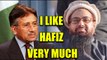 Pervez Musharraf says he is a fan of Hafiz Saeed | Oneindia News