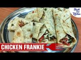Chicken Frankie Recipe | चिकन फ्रैंकी कैसे बनाये | Homemade Chicken Roll | Shudh Desi Kitchen