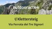 Klettersteig: Via Ferrata dei Tre Signori