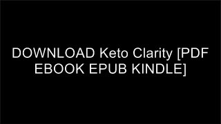 DOWNLOAD Keto Clarity By Jimmy Moore, Eric C. Westman [PDF EBOOK EPUB KINDLE]