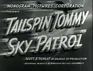 TAILSPIN TOMMY in SKY PATROL - 1939 - Full adventure movie
