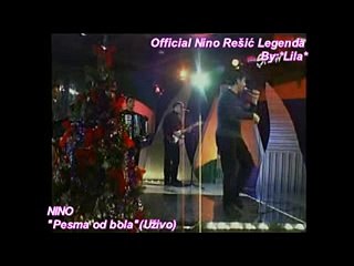 NINO REŠIĆ - PESMA OD BOLA (UŽIVO)