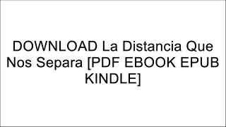 DOWNLOAD La Distancia Que Nos Separa By Renato Cisneros [PDF EBOOK EPUB KINDLE]
