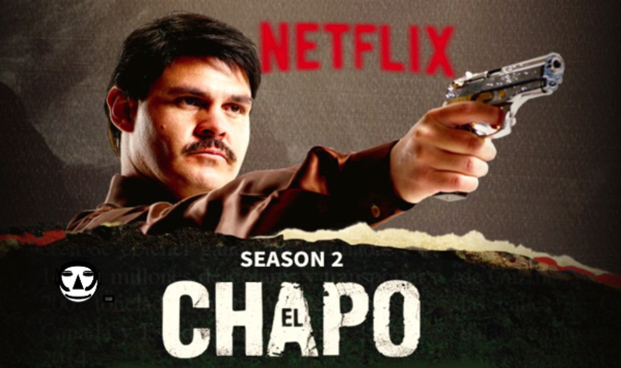 EL CHAPO I Season 2 I Official Trailer I NETFLIX 2017