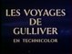 LES VOYAGES DE GULLIVER (1939)  V.F. Partie 1/2