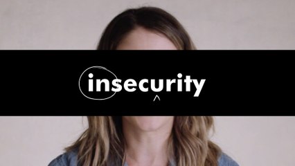 self(i.e.) series: insecurity