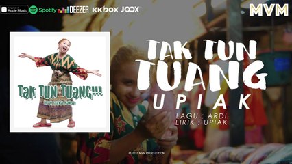 Upiak Isil - Tak Tun Tuang |  Versi Terbaru 2017