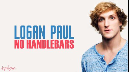 Logan Paul - No Handlebars (Lyrics)