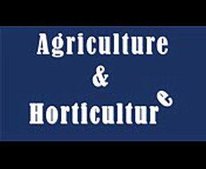 Difference Between Agriculture and Horticulture - Agriculture  VS  Horticulture