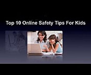 Internet Safety - Tips To Protect Your Children While Online