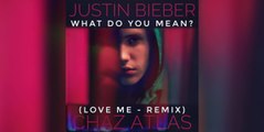 Justin Bieber - What Do You Mean? (Love Me) ChazAtlas Remix