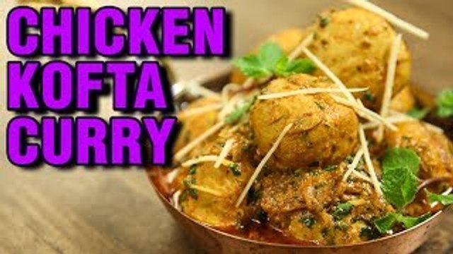 Chicken Kofta Curry | Chicken Recipe | Chicken Meatballs In Spicy Gravy | Chicken Kofta | Varun