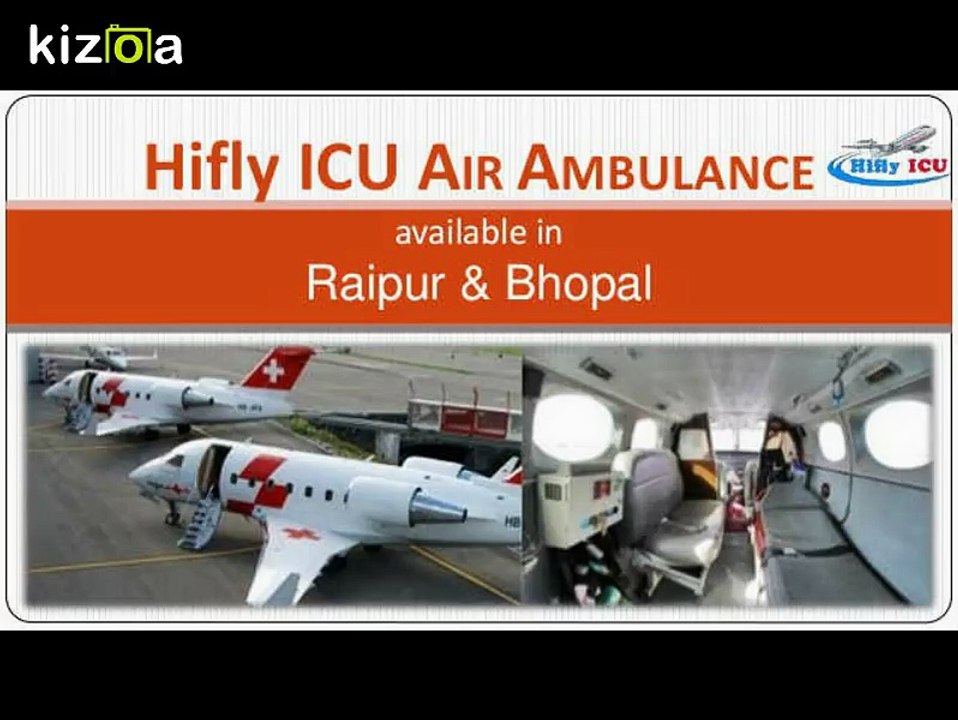 Available Hifly ICU Emergency Air Ambulance Services in Bhopal with ICU Setup
