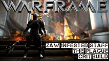 Warframe: Building a Zaw - Infested Staff: The Plague Crit Build (strongest melee in game?)
