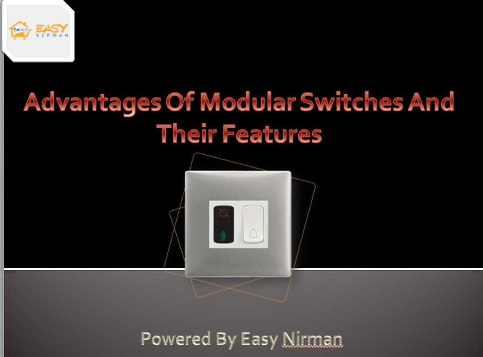 Advantages Of Modular Switches And Their Features | Easy Nirman