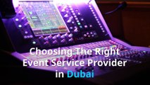Choosing The Right Event Service Provider In Dubai - Action Filmz