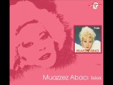 Muazzez Abacı - Meşesiz Dağlar