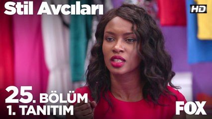 Stil Avcıları 25. Bölüm 1. Tanıtımı