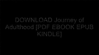 DOWNLOAD Journey of Adulthood By Barbara R. Bjorklund Ph.D. [PDF EBOOK EPUB KINDLE]