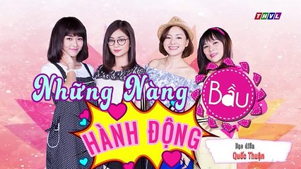 Những Nàng Bầu Hành Động Tập 39 a | Phim Việt Nam