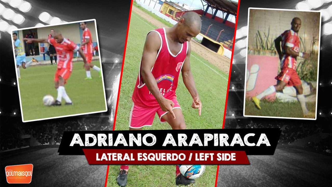 ADRIANO ARAPIRACA - Adriano do Nascimento Santos - Lateral Esquerdo - www.golmaisgol.com.br