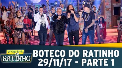 Boteco do Ratinho - 30.11.17 - Parte 1
