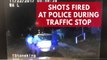 Police dash-cam footage shows shots fired at officers during traffic stop