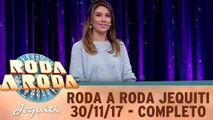 Roda a Roda Jequiti 30.11.17 - Completo