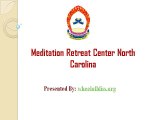 Meditation Retreat Center North Carolina