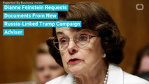 Dianne Feinstein Requests Documents From New Russia-Linked Trump Campaign Adviser