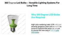 360 Degree Led Bulbs – Versatile Lighting Systems For Long Time