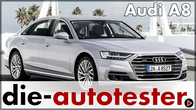 2017 Audi A8 L 55 TFSI 3.0 quattro - Test & Fahrbericht