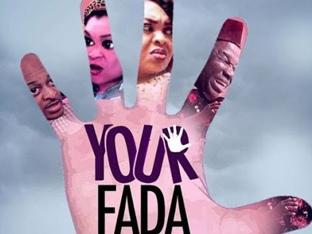 YOUR FADA- | Latest Nollywood Full Movie Drama 2017 | Ik ogbonna | Lisa Omorodion | Chinwetalu Agu