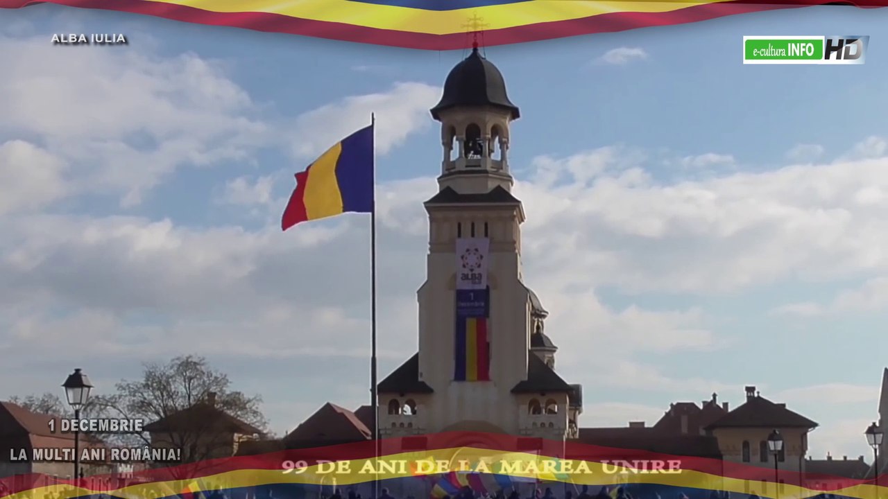 Evenimente dedicate Marii Uniri de la 1918 la Alba Iulia 2017