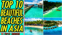 TOP 10 Most Beautiful Beaches In Asia For Tourists