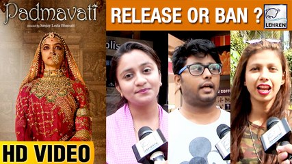 Padmavati Will Release Or Not? PUBLIC REACTION