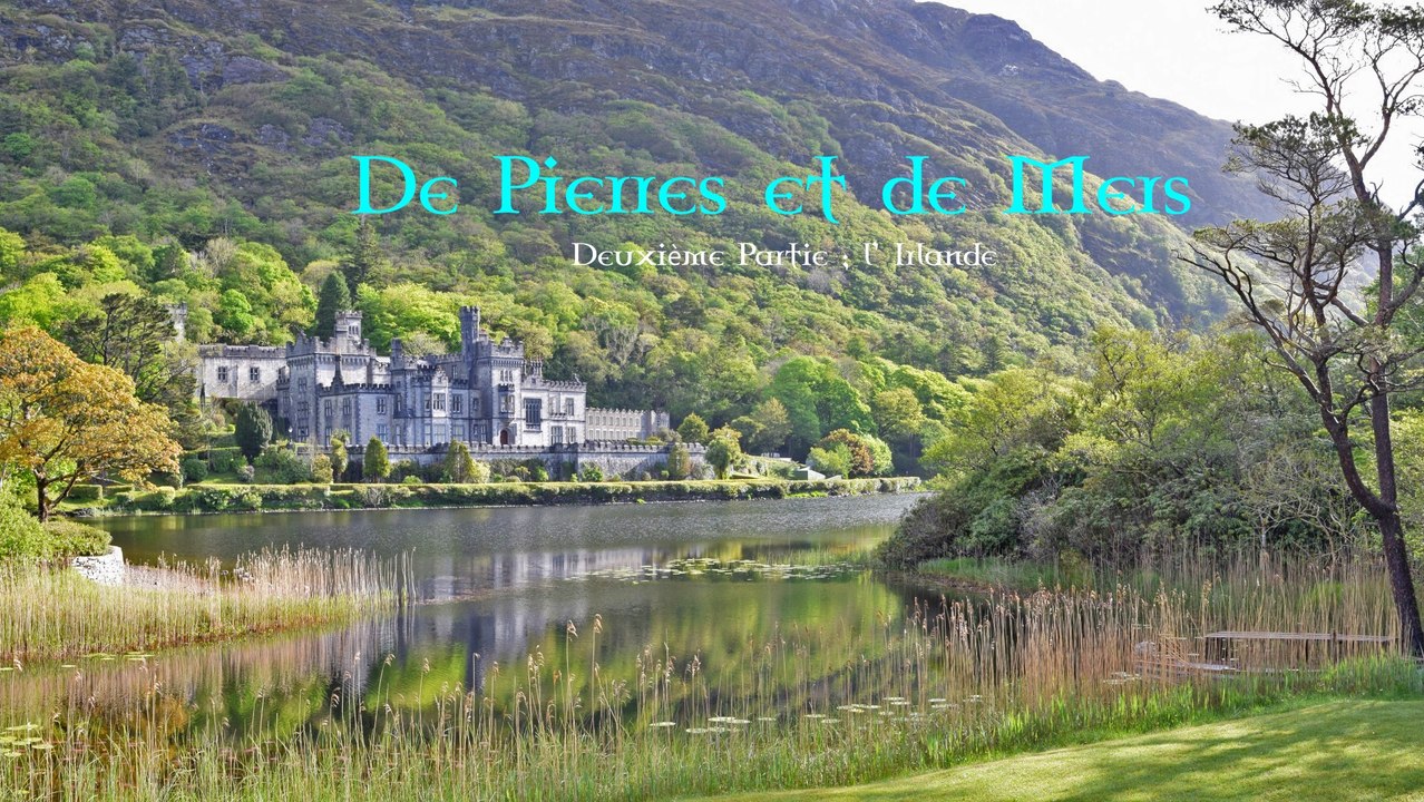 De Pierres et de Mers 2è partie - l' Irlande