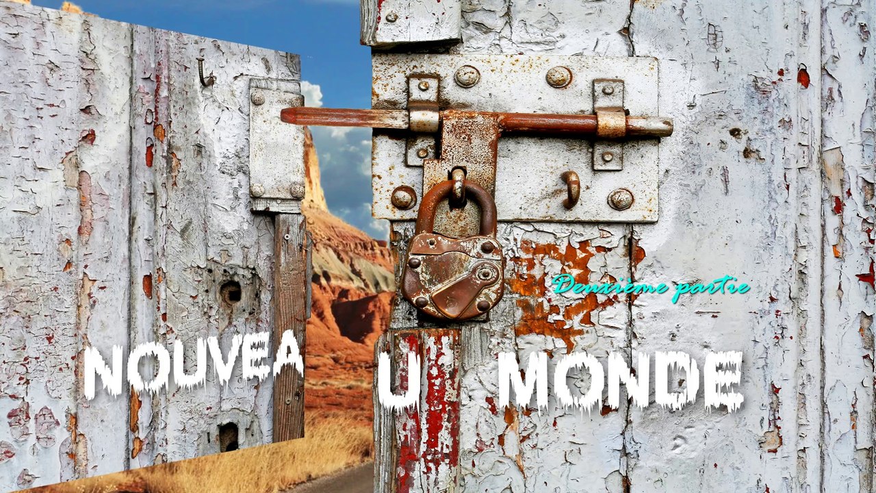 Nouveau Monde 2è partie