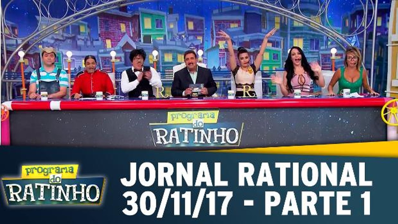 Jornal Rational - Parte 1 - Programa do Ratinho - 30.11.17