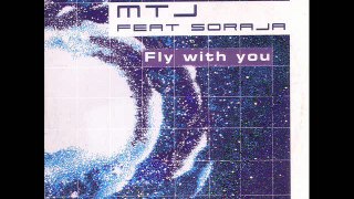 M.T.J. feat. SORAJA - Fly with you (M.T.J. blade mix)