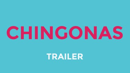 Chingonas | Life Web Series (Trailer)