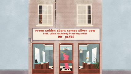Mr Jukes - From Golden Stars Comes Silver Dew