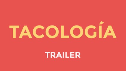 Tacología | Food Web Series (Trailer)