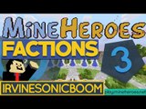 MineHeroes: Factions Ep. 3 - 