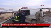 Gaziantep-Nizip Karayolunda Kaza 5 Ölü, 3 Yaralı