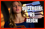 SUPERGIRL - Reign Drops Supergirl and Wins Round One