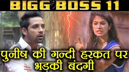 Bigg Boss 11: Bandgi Kalra ANGRY at Puneesh Sharma for TOUCHING without her CONSENT | FilmiBeat