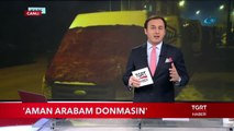 'Aman Arabam Donmasın'