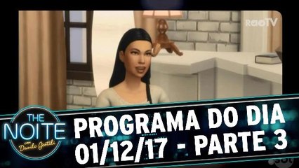 The Noite 01.12.17 - Sexta - Parte 3