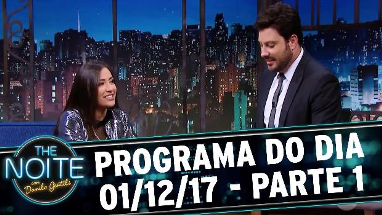 The Noite 01.12.17 - Sexta - Parte 1
